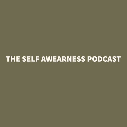 The Self Awearness Podcast